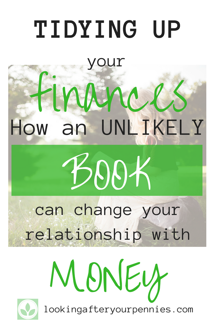 Learn how I used the Konmari method to organise and tidy up my finances. This book will get your organizing your home, your work and your budget to achieve a more joyful life. #konmari #tidyingup #budget #finances #lookingafteryourpennies