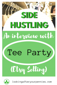 Third part in my series "Side Hustling." This edition comes from Laura who talks about how to make a profit from Etsy selling. #etsy #sidehustle #lookingafteryourpennies