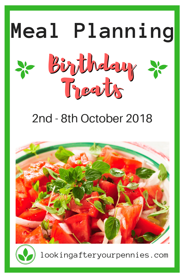 Meal planning - Birthday Treats. With my husband's birthday coming up this week I've tried to plan meals that he enjoys. But as always, saving money and staying on budget is key. #mealplanning #frugalliving #savingmoney