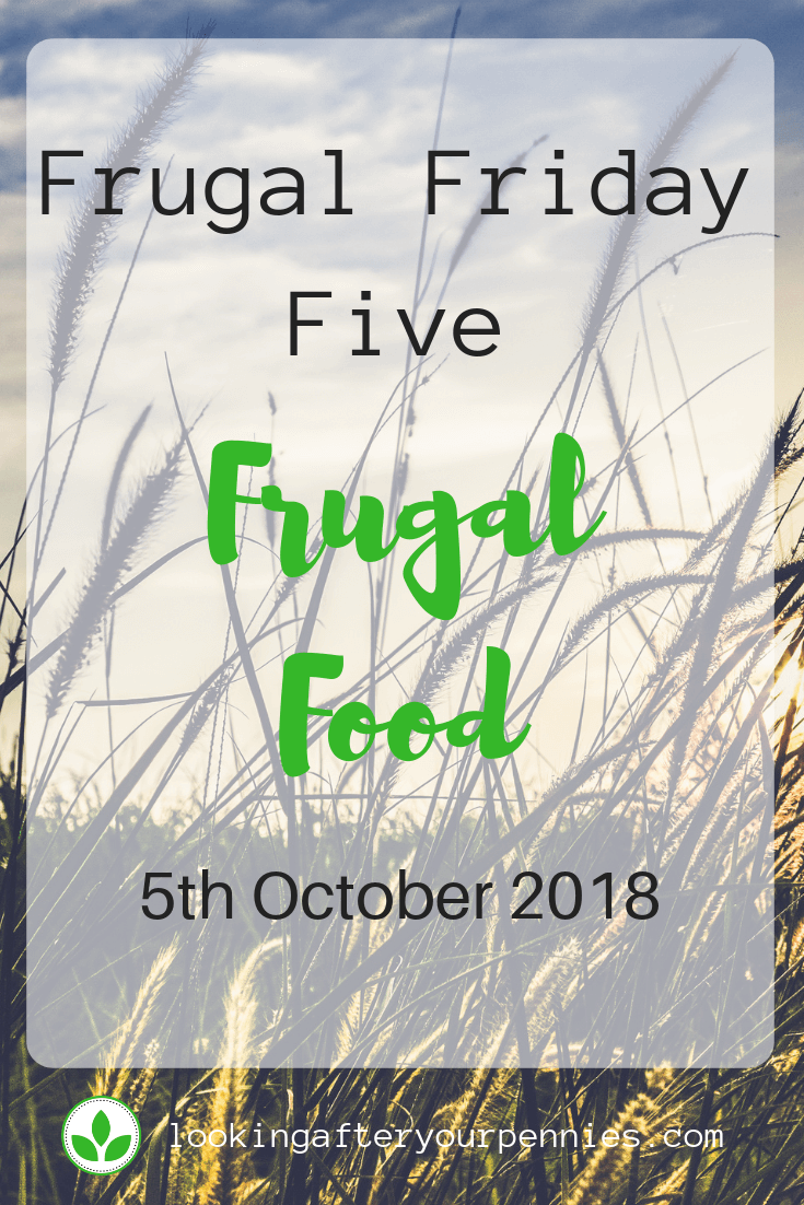 Frugal Friday Five - Frugal Food. Whether you are looking to make budget meals, start meal planning or just want more ideas on frugal food tips then read on. #frugalliving #frugal #mealplanning #budgetmeals